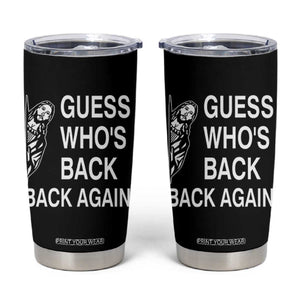 Guess Who's Back Back Again Tumbler Cup Funny Easter Jesus Meme TS14 Black Print Your Wear