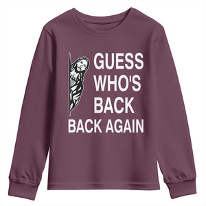 Guess Who's Back Back Again Youth Sweatshirt Funny Easter Jesus Meme TS14 Maroon Print Your Wear