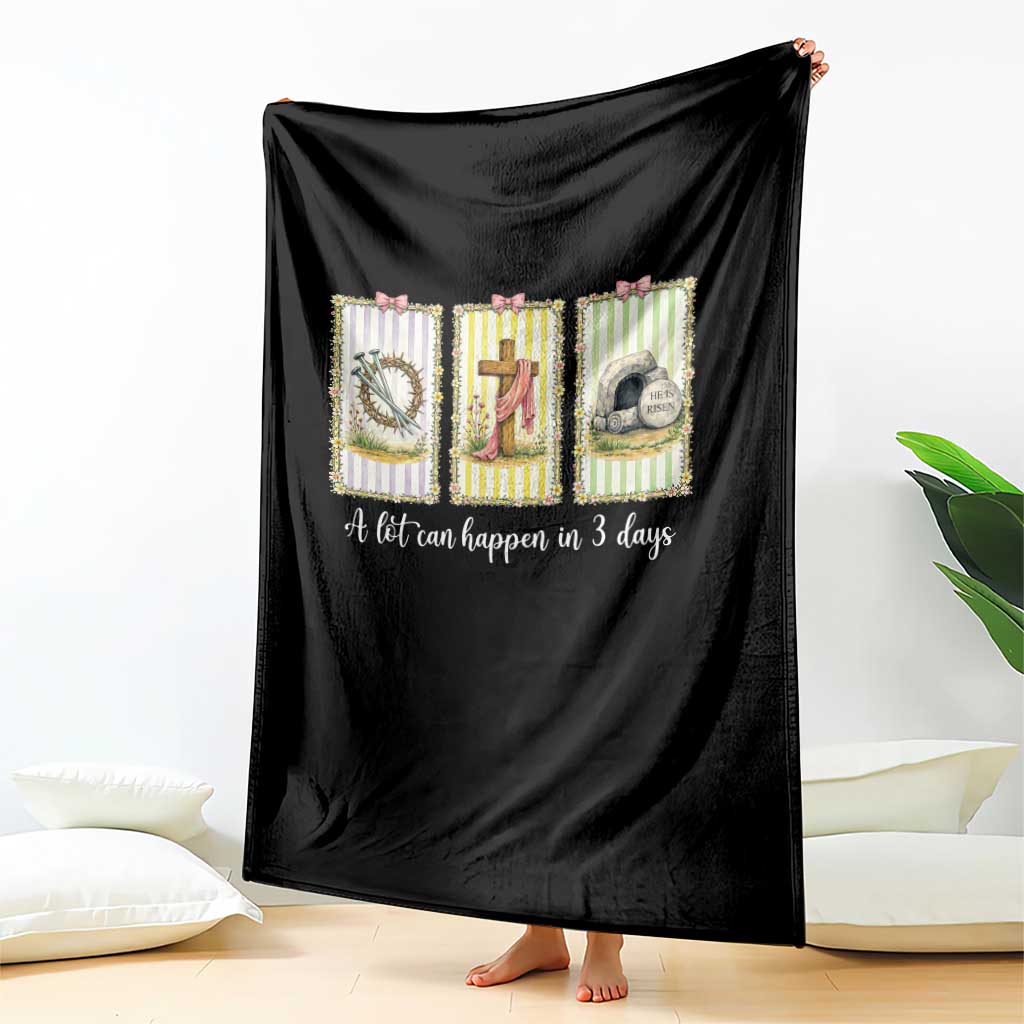 A Lot Can Happen in 3 Days Throw Blanket Christian Jesus Easter TS14 Print Your Wear