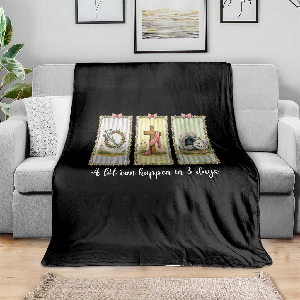 A Lot Can Happen in 3 Days Throw Blanket Christian Jesus Easter TS14 Print Your Wear
