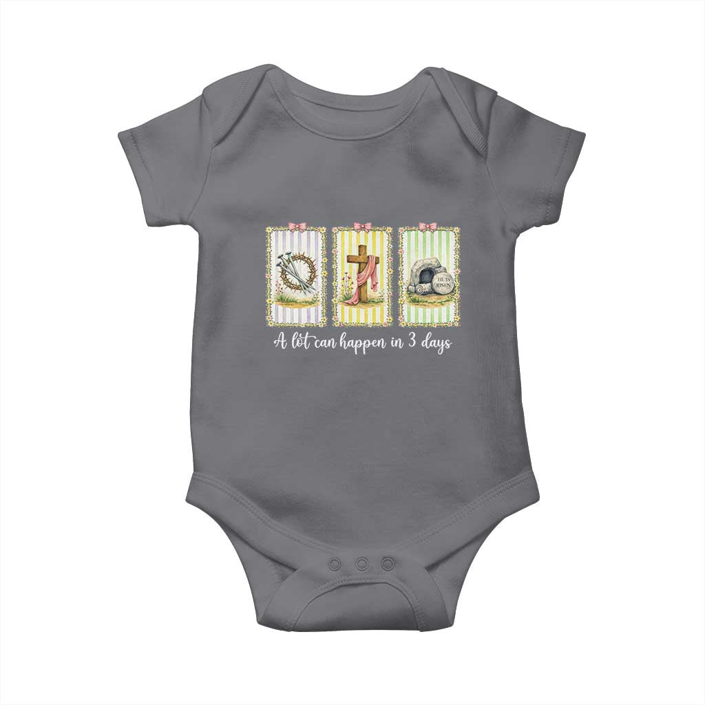 A Lot Can Happen in 3 Days Baby Onesie Christian Jesus Easter TS14 Charcoal Print Your Wear