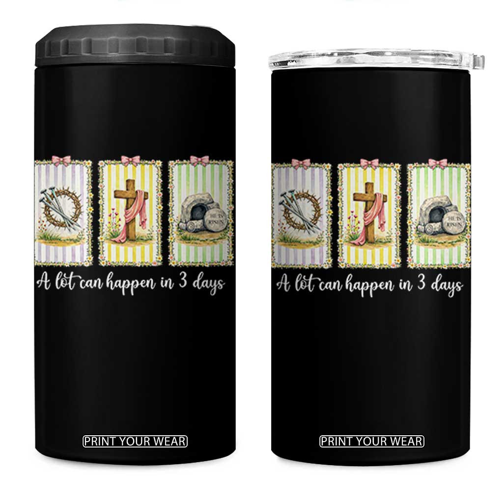 A Lot Can Happen in 3 Days 4 in 1 Can Cooler Tumbler Christian Jesus Easter TS14 One Size: 16 oz Black Print Your Wear