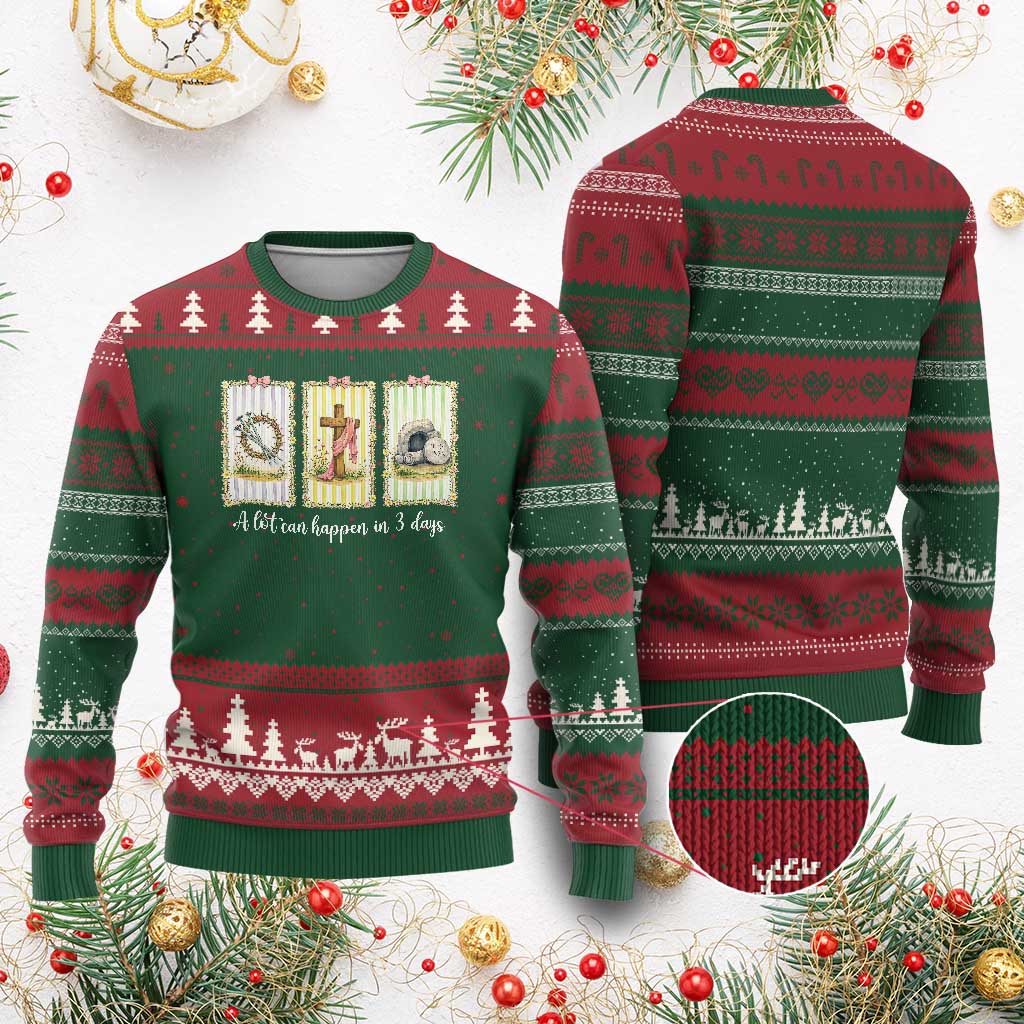 A Lot Can Happen in 3 Days Ugly Christmas Sweater Christian Jesus Easter TS14 Red Green Print Your Wear