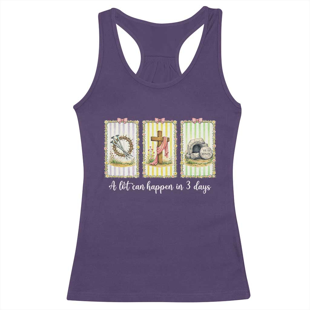 A Lot Can Happen in 3 Days Racerback Tank Top Christian Jesus Easter TS14 Purple Print Your Wear