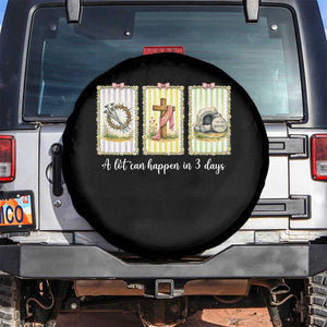 A Lot Can Happen in 3 Days Spare Tire Cover Christian Jesus Easter TS14 No hole Black Print Your Wear
