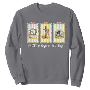 A Lot Can Happen in 3 Days Sweatshirt Christian Jesus Easter TS14 Charcoal Print Your Wear