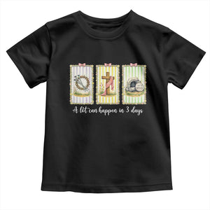 A Lot Can Happen in 3 Days Toddler T Shirt Christian Jesus Easter TS14 Black Print Your Wear