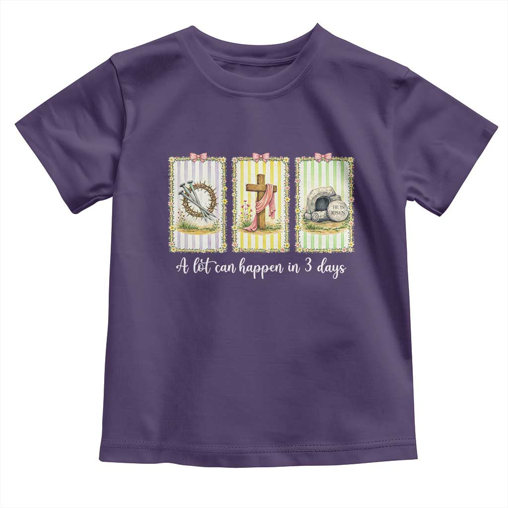 A Lot Can Happen in 3 Days Toddler T Shirt Christian Jesus Easter TS14 Purple Print Your Wear