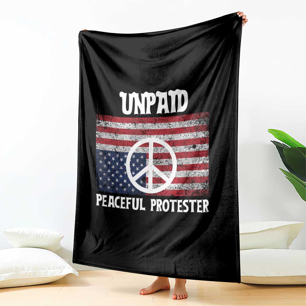 Unpaid Peaceful Protester Throw Blanket Peace Sign Anti War Patriotic US Flag TS14 Print Your Wear