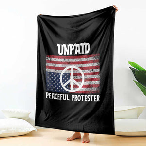 Unpaid Peaceful Protester Throw Blanket Peace Sign Anti War Patriotic US Flag TS14 Print Your Wear