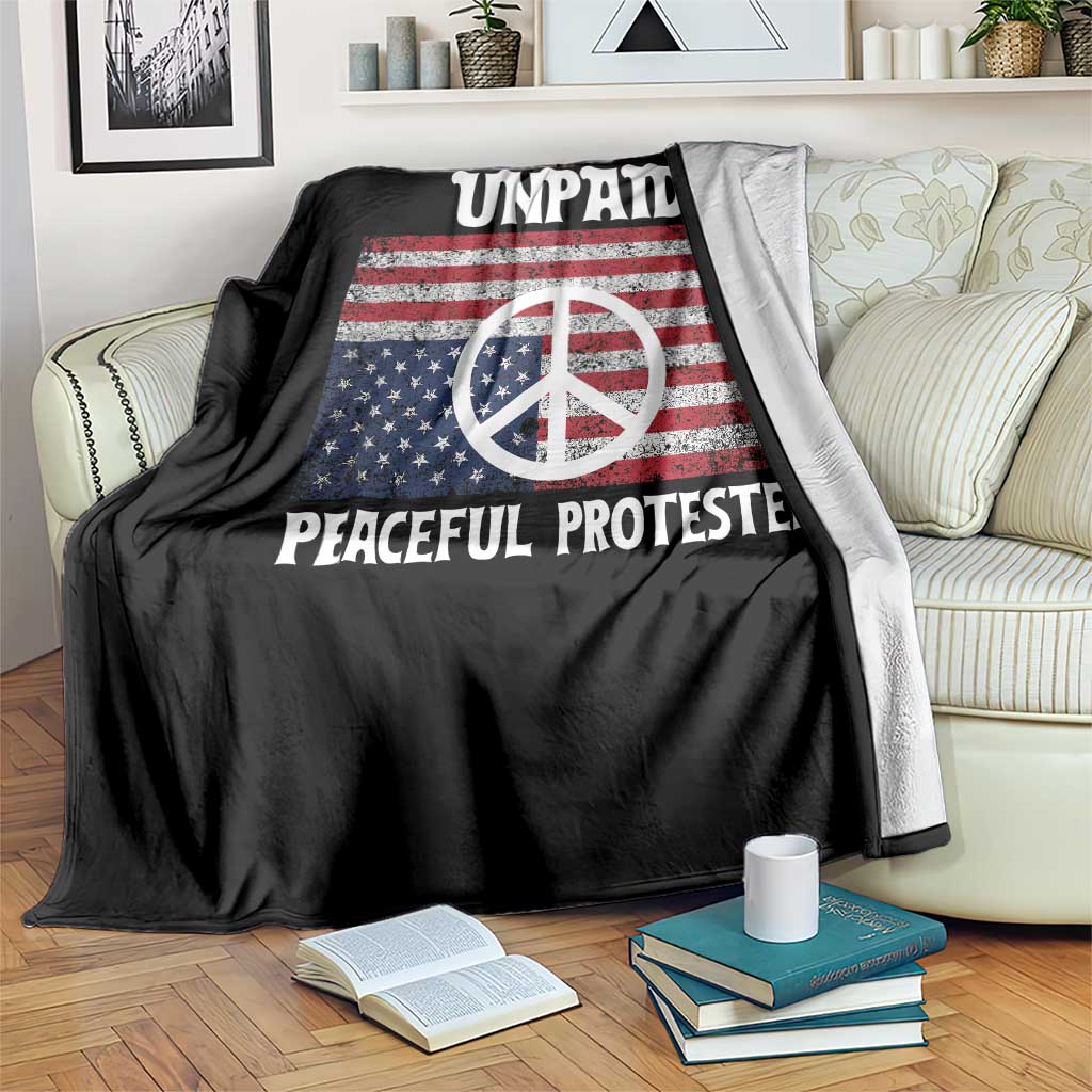 Unpaid Peaceful Protester Throw Blanket Peace Sign Anti War Patriotic US Flag TS14 Print Your Wear