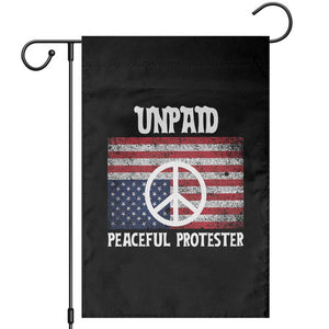 Unpaid Peaceful Protester Garden Flag Peace Sign Anti War Patriotic US Flag TS14 Black Print Your Wear