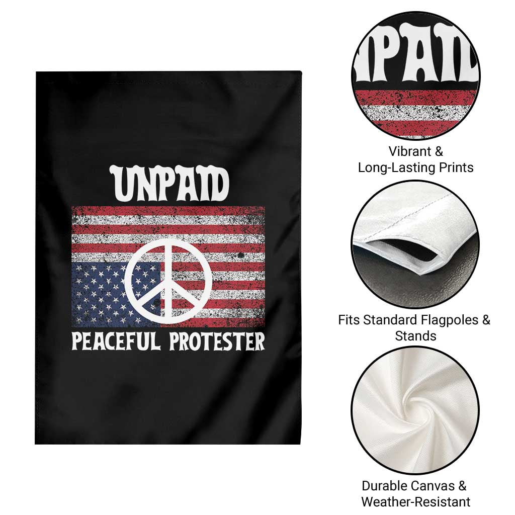 Unpaid Peaceful Protester Garden Flag Peace Sign Anti War Patriotic US Flag TS14 Print Your Wear