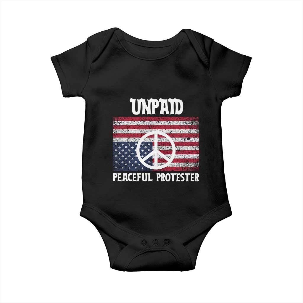 Unpaid Peaceful Protester Baby Onesie Peace Sign Anti War Patriotic US Flag TS14 Black Print Your Wear