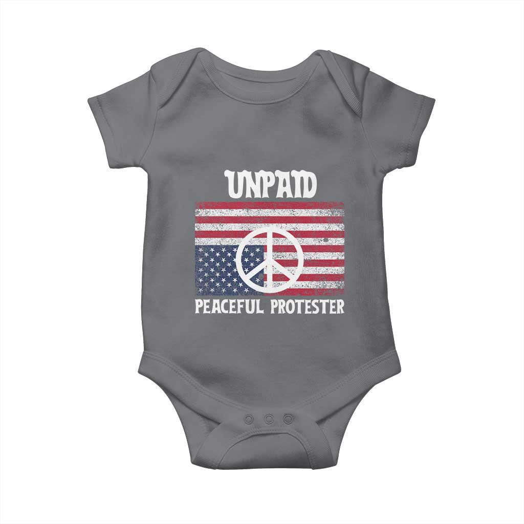 Unpaid Peaceful Protester Baby Onesie Peace Sign Anti War Patriotic US Flag TS14 Charcoal Print Your Wear