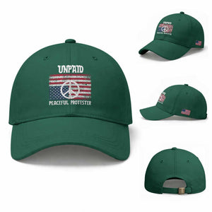 Unpaid Peaceful Protester Baseball Cap Peace Sign Anti War Patriotic US Flag TS14 Baseball Cap Universal Fit Irish Green Print Your Wear