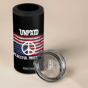 Unpaid Peaceful Protester 4 in 1 Can Cooler Tumbler Peace Sign Anti War Patriotic US Flag TS14 Print Your Wear