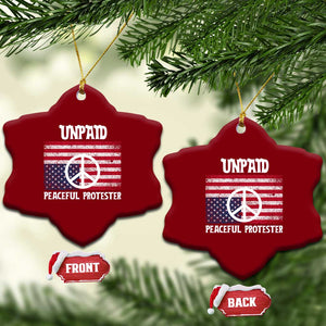 Unpaid Peaceful Protester Ceramic Ornament Peace Sign Anti War Patriotic US Flag TS14 Print Your Wear