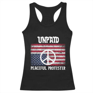 Unpaid Peaceful Protester Racerback Tank Top Peace Sign Anti War Patriotic US Flag TS14 Black Print Your Wear