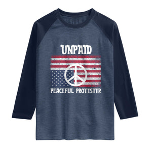 Unpaid Peaceful Protester Raglan Shirt Peace Sign Anti War Patriotic US Flag TS14 Heather Denim Navy Print Your Wear
