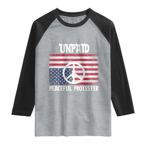 Unpaid Peaceful Protester Raglan Shirt Peace Sign Anti War Patriotic US Flag TS14 Heather Gray Black Print Your Wear