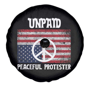Unpaid Peaceful Protester Spare Tire Cover Peace Sign Anti War Patriotic US Flag TS14 Print Your Wear