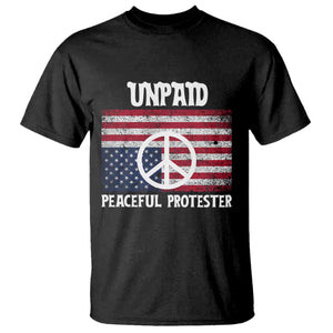 Unpaid Peaceful Protester T Shirt Peace Sign Anti War Patriotic US Flag TS14 Black Print Your Wear