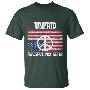 Unpaid Peaceful Protester T Shirt Peace Sign Anti War Patriotic US Flag TS14 Dark Forest Green Print Your Wear