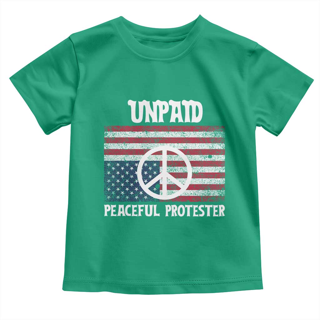 Unpaid Peaceful Protester Toddler T Shirt Peace Sign Anti War Patriotic US Flag TS14 Irish Green Print Your Wear