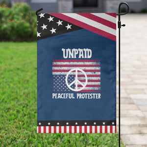 Unpaid Peaceful Protester Garden Flag Peace Sign Anti War Patriotic US Flag TS14 Classic Blue Black Print Your Wear