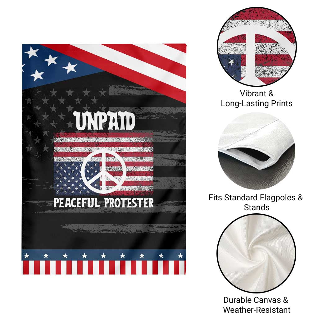 Unpaid Peaceful Protester Garden Flag Peace Sign Anti War Patriotic US Flag TS14 Print Your Wear