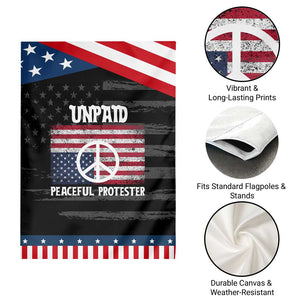 Unpaid Peaceful Protester Garden Flag Peace Sign Anti War Patriotic US Flag TS14 Print Your Wear