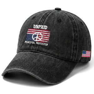 Unpaid Peaceful Protester Washed Cotton Baseball Cap Peace Sign Anti War Patriotic US Flag TS14 Print Your Wear