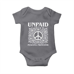 Unpaid Peaceful Protester Baby Onesie Political Demonstration TS14 Charcoal Print Your Wear
