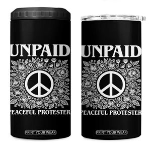 Unpaid Peaceful Protester 4 in 1 Can Cooler Tumbler Political Demonstration TS14 One Size: 16 oz Black Print Your Wear