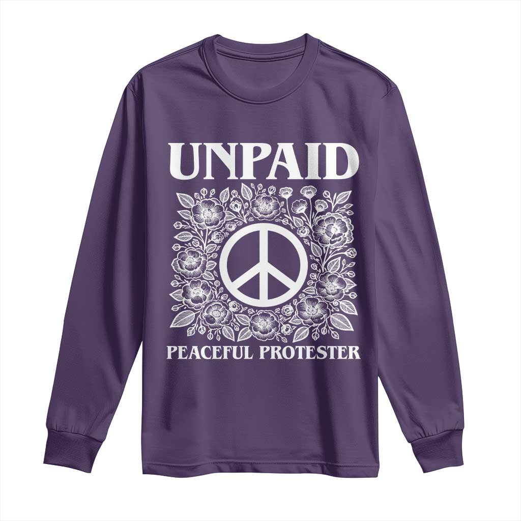 Unpaid Peaceful Protester Long Sleeve Shirt Political Demonstration TS14 Purple Print Your Wear