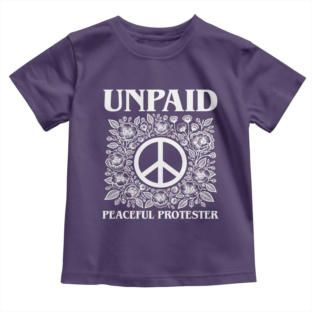 Unpaid Peaceful Protester Toddler T Shirt Political Demonstration TS14 Purple Print Your Wear