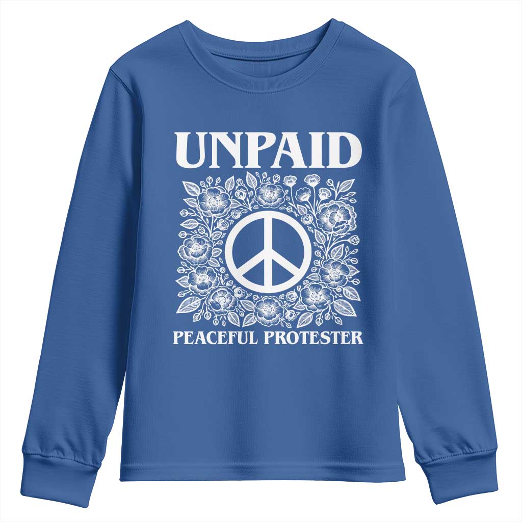 Unpaid Peaceful Protester Youth Sweatshirt Political Demonstration TS14 Royal Blue Print Your Wear