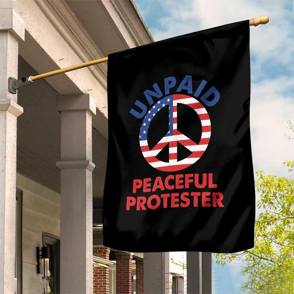 Unpaid Peaceful Protester Garden Flag Peace Sign Patriotic US Flag Political Protest TS14 Print Your Wear