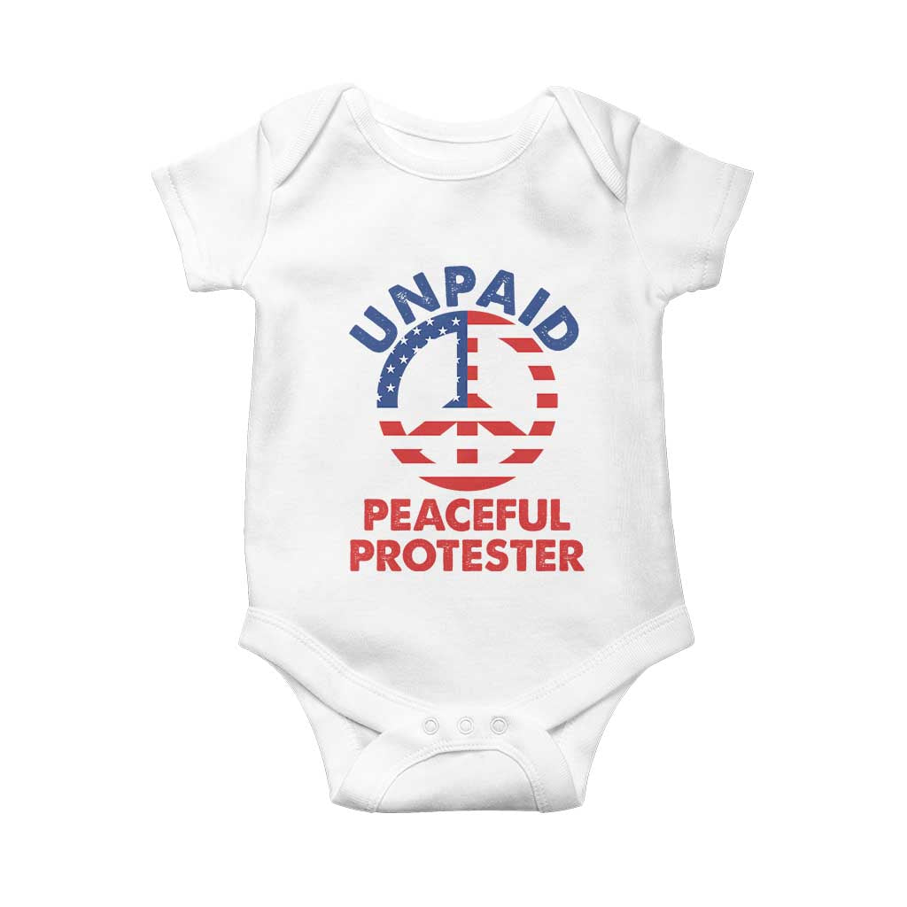 Unpaid Peaceful Protester Baby Onesie Peace Sign Patriotic US Flag Political Protest TS14 White Print Your Wear