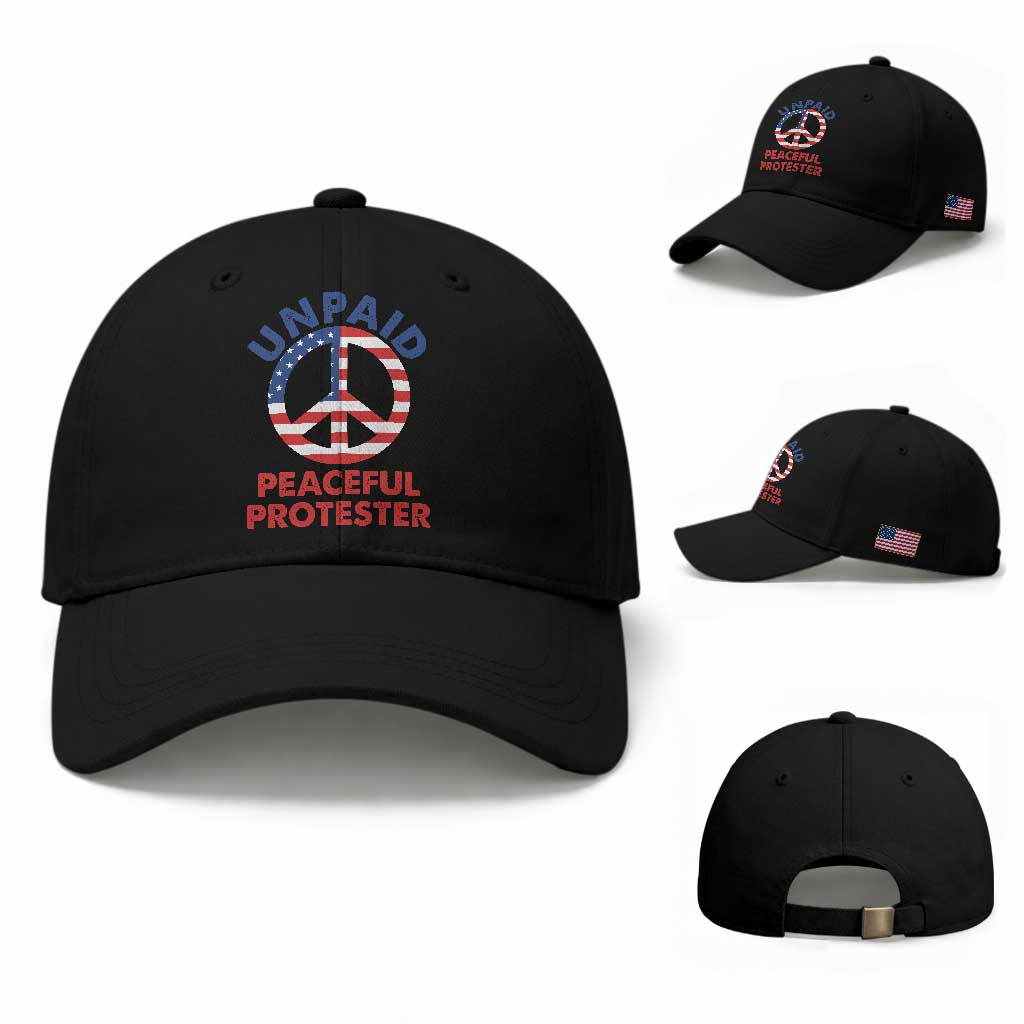 Unpaid Peaceful Protester Baseball Cap Peace Sign Patriotic US Flag Political Protest TS14 Baseball Cap Universal Fit Black Print Your Wear
