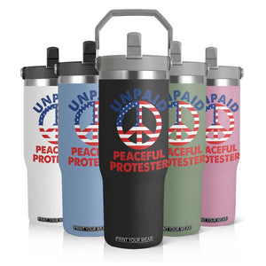 Unpaid Peaceful Protester Flip Straw Tumbler Peace Sign Patriotic US Flag Political Protest TS14 Print Your Wear
