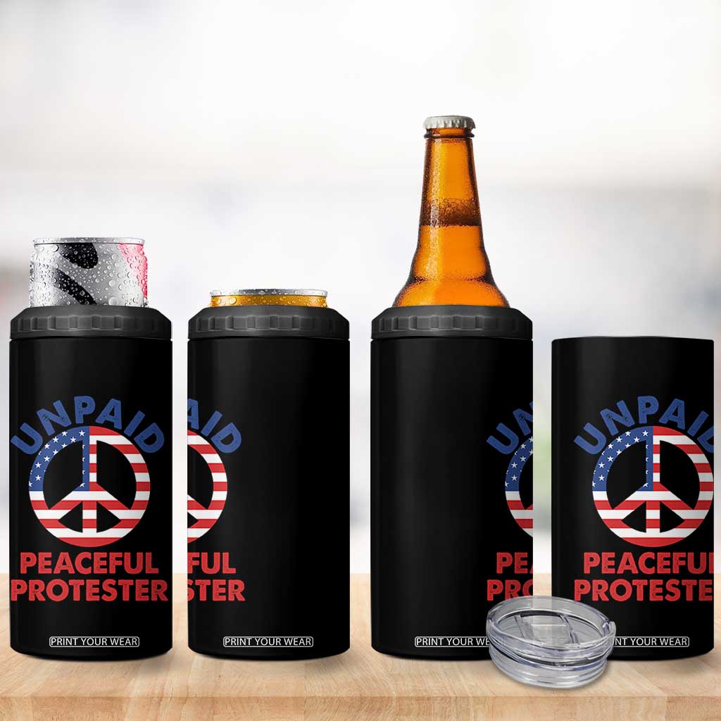 Unpaid Peaceful Protester 4 in 1 Can Cooler Tumbler Peace Sign Patriotic US Flag Political Protest TS14 Print Your Wear
