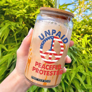 Unpaid Peaceful Protester Glass Can Peace Sign Patriotic US Flag Political Protest TS14 Black Print Your Wear