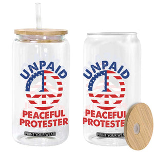 Unpaid Peaceful Protester Glass Can Peace Sign Patriotic US Flag Political Protest TS14 Print Your Wear