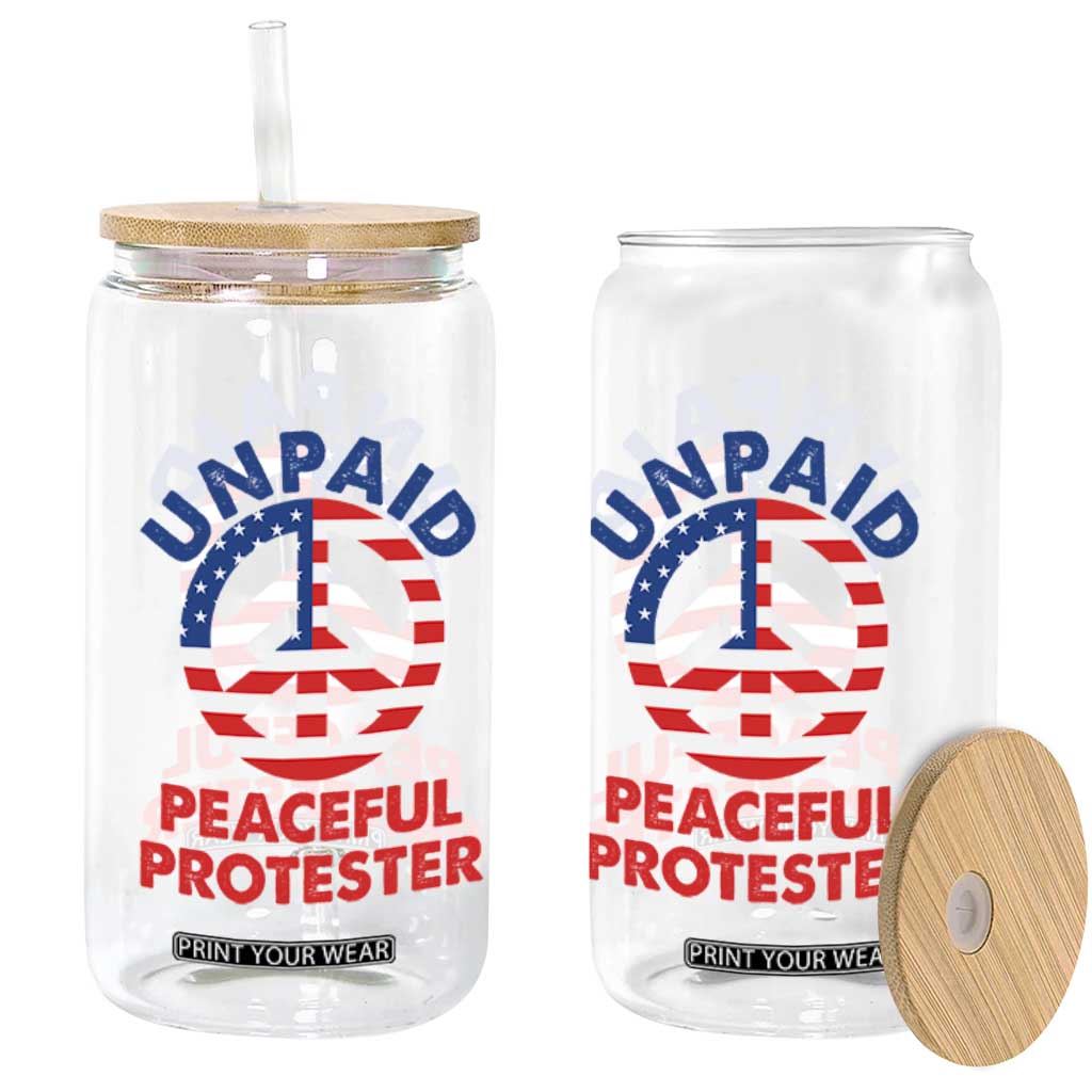 Unpaid Peaceful Protester Glass Can Peace Sign Patriotic US Flag Political Protest TS14 Print Your Wear