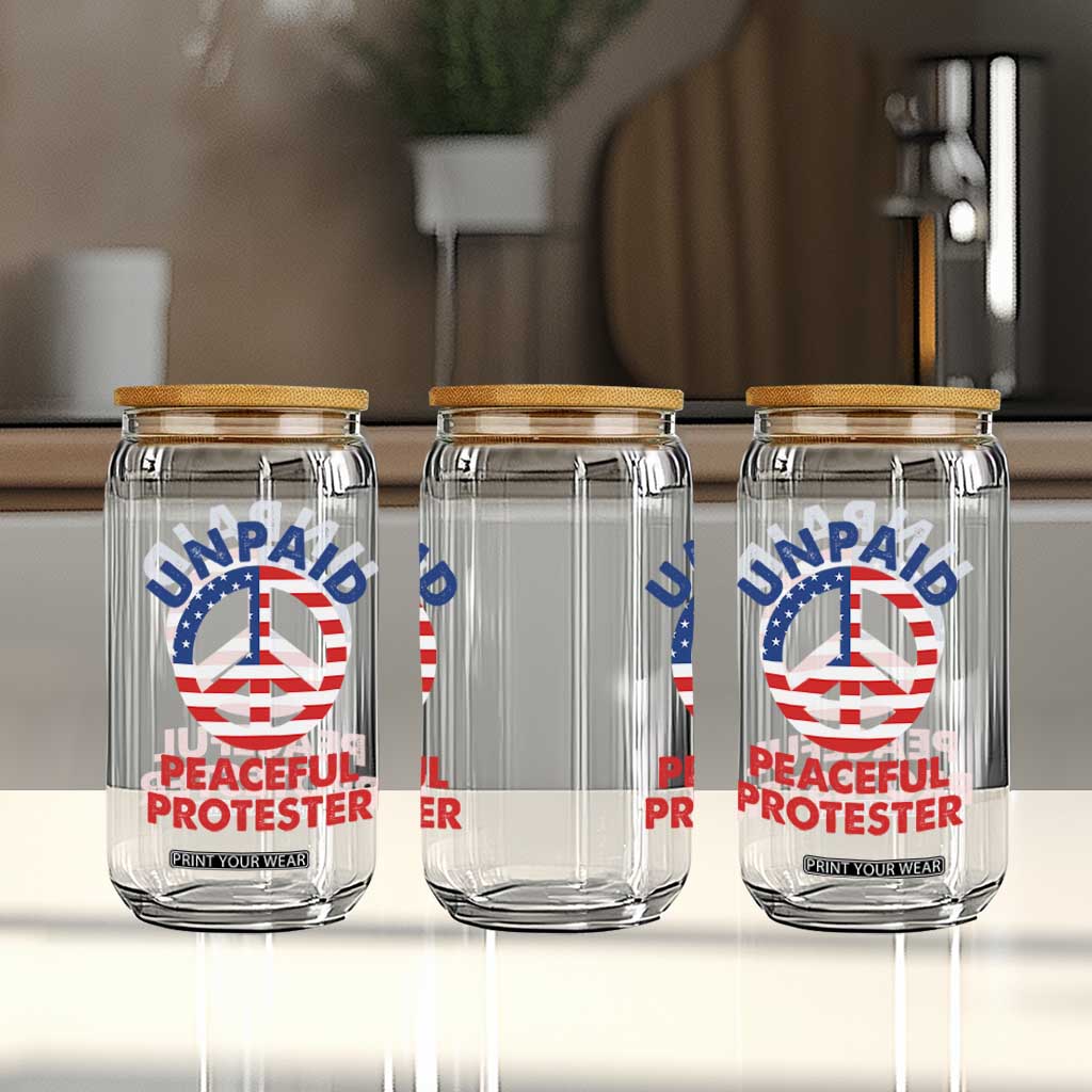 Unpaid Peaceful Protester Glass Can Peace Sign Patriotic US Flag Political Protest TS14 Print Your Wear