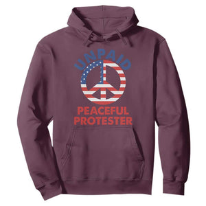 Unpaid Peaceful Protester Hoodie Peace Sign Patriotic US Flag Political Protest TS14 Maroon Print Your Wear