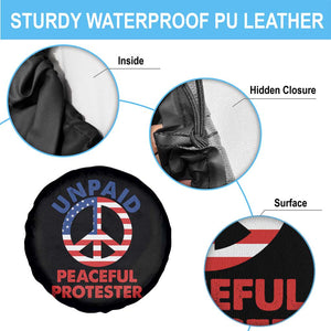 Unpaid Peaceful Protester Spare Tire Cover Peace Sign Patriotic US Flag Political Protest TS14 Print Your Wear