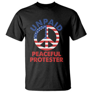 Unpaid Peaceful Protester T Shirt Peace Sign Patriotic US Flag Political Protest TS14 Black Print Your Wear